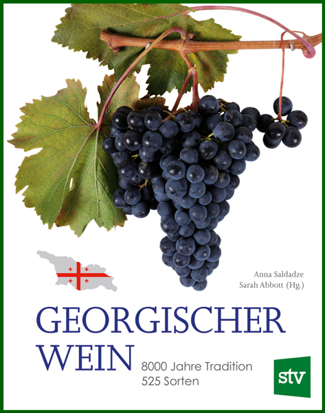 Das sehr informative Buch „Georgischer Wein“ von Anna Saldadze. Cover: Leopold Stocker Verlag 2018