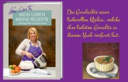 Léa Linster: Mein Leben, meine Rezepte - von Kartoffelsuppe bis Crêpes: „Rezepte, die meine Gäste und Kritiker lieben.“