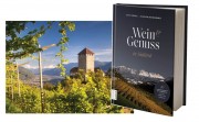 Wein & Genuss in Südtirol – von Otto Geisel und Joachim Schmeisser - ein Glücksfall in dem fast übersättigten Weinbuchmarkt