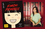 Die “KIMCHI PRINCESS” und das Kochbuch von Yuong-Mi Park-Snowden, Verlag Gräfe und Unzer