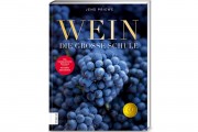 Jens Priewe: Wein, die große Schule; neu überarbeitete Auflage