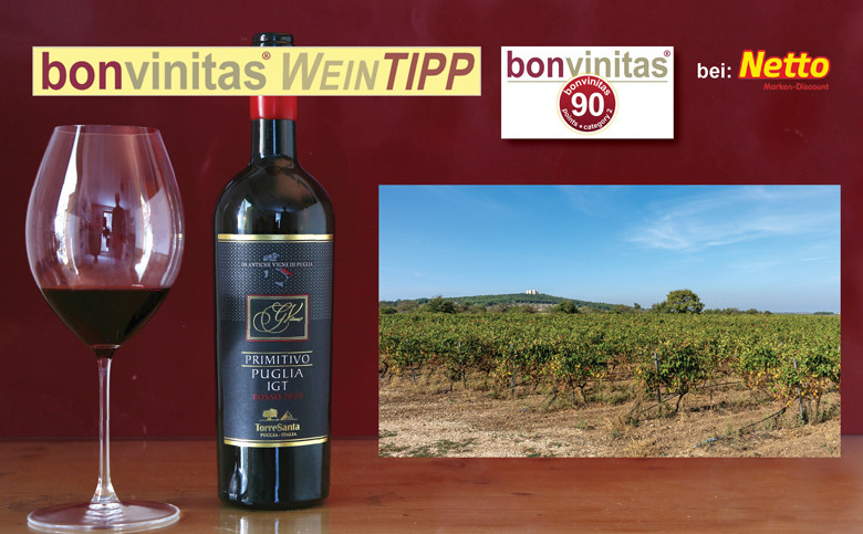 bonvinitas Weintipp: Primitivo Puglia IGT – 90 Punkte angenehmer, gut gebauter, saftiger Rotwein – vom Weingut Torresanta – bei Netto. Die Weinberge liegen in der Nähe des berühmten Castel del Monte (Foto)